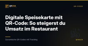 Digitale Speisekarte mit QR-Code: So steigerst du Umsatz im Restaurant