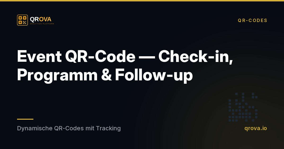 Event QR-Code — Check-in, Programm & Follow-up