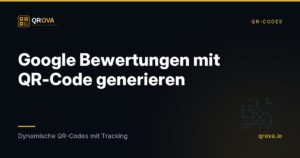 Google Bewertungen mit QR-Code generieren