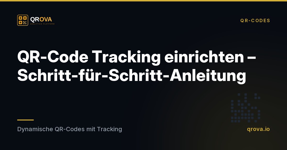 QR-Code Tracking einrichten – Schritt-für-Schritt-Anleitung