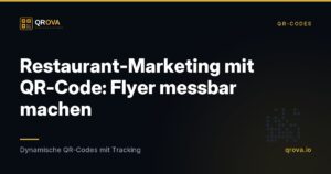 Restaurant-Marketing mit QR-Code: Flyer messbar machen