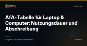 AfA-Tabelle für Laptop & Computer: Nutzungsdauer und Abschreibung