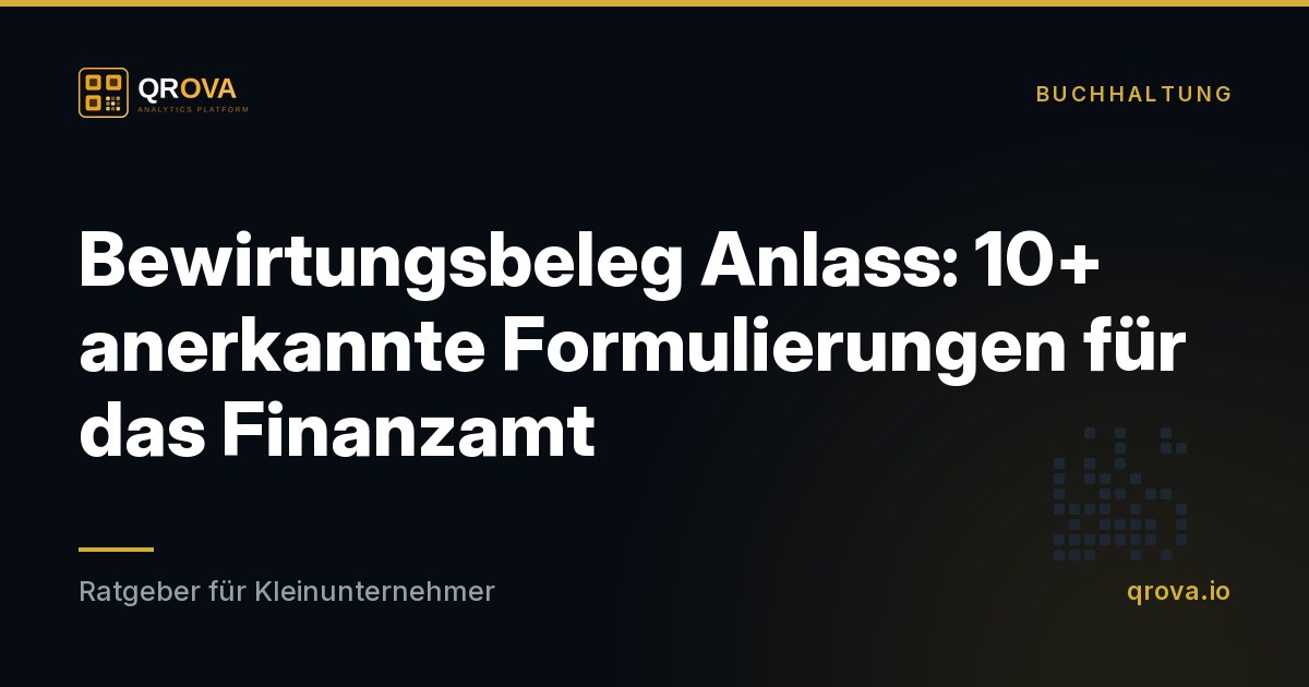 Bewirtungsbeleg Anlass: 10+ anerkannte Formulierungen für das Finanzamt