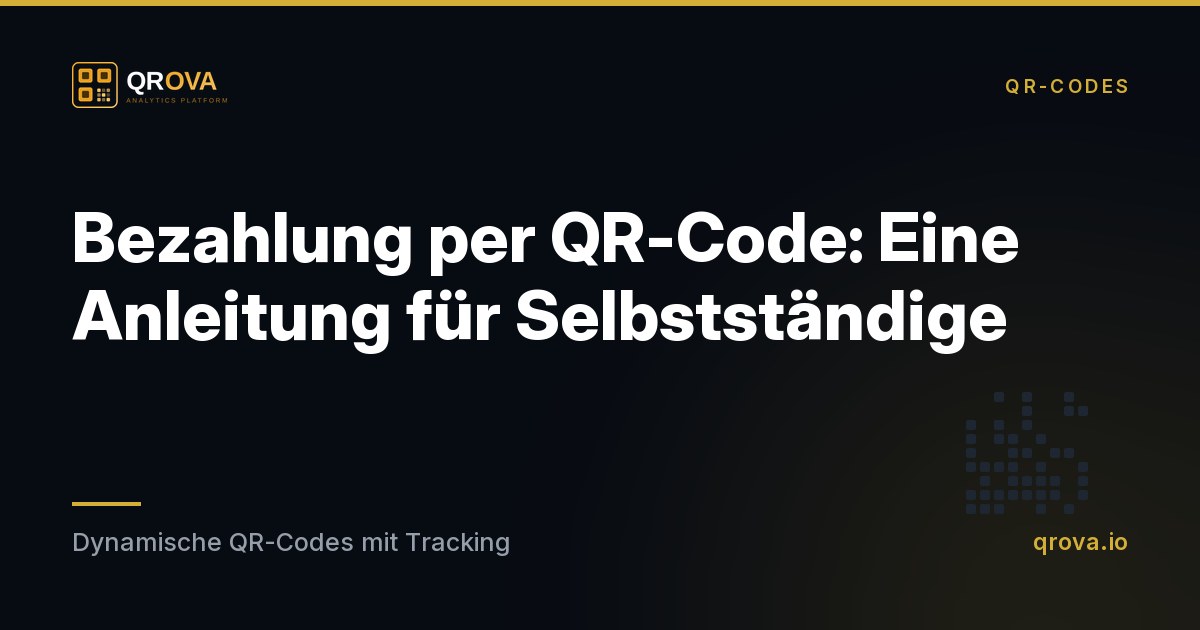 Bezahlung per QR-Code: Eine Anleitung für Selbstständige