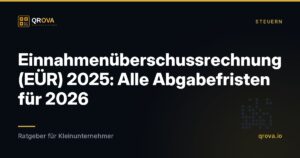 Einnahmenüberschussrechnung (EÜR) 2025: Alle Abgabefristen für 2026