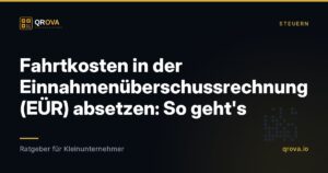 Fahrtkosten in der Einnahmenüberschussrechnung (EÜR) absetzen: So geht's