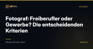 Fotograf: Freiberufler oder Gewerbe? Die entscheidenden Kriterien
