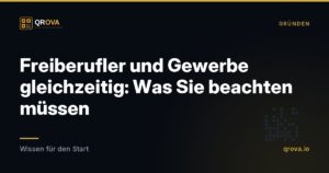 Freiberufler und Gewerbe gleichzeitig: Was Sie beachten müssen