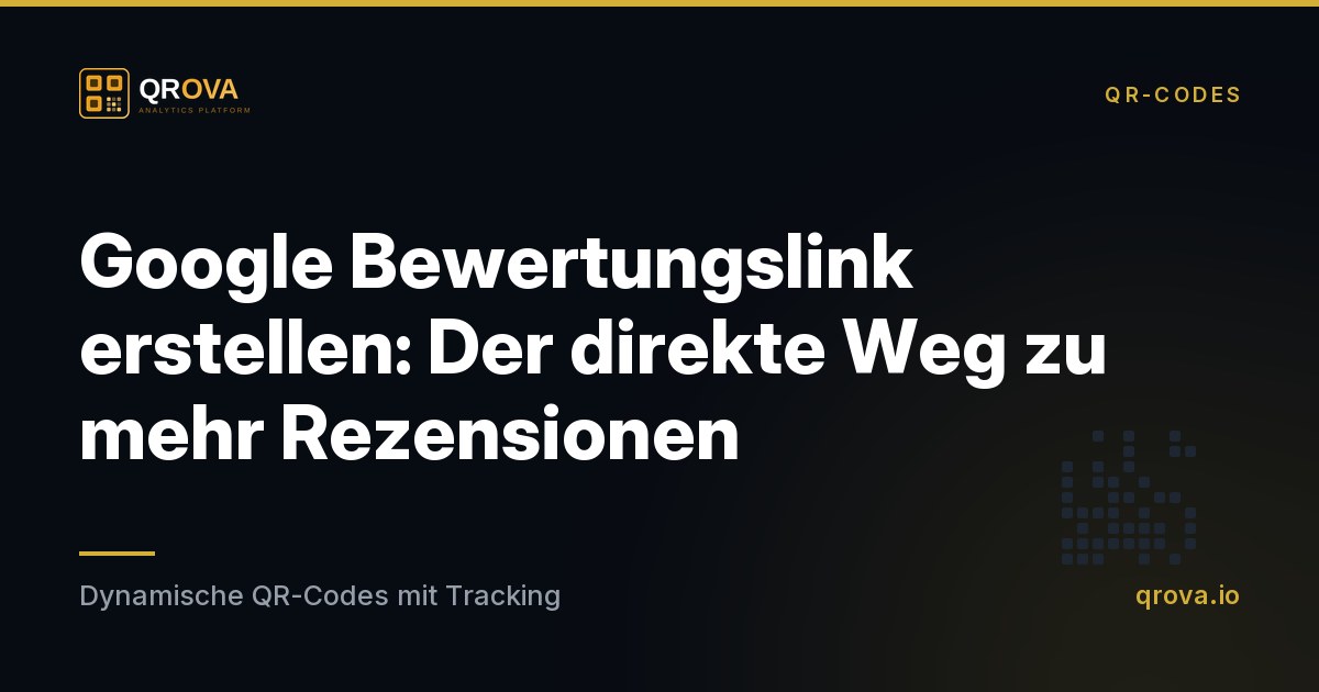 Google Bewertungslink erstellen: Der direkte Weg zu mehr Rezensionen