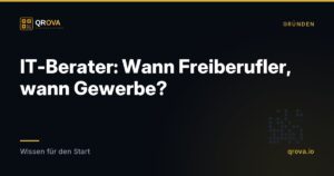 IT-Berater: Wann Freiberufler, wann Gewerbe?