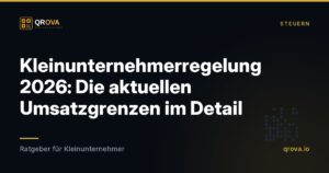 Kleinunternehmerregelung 2026: Die aktuellen Umsatzgrenzen im Detail