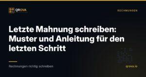 Letzte Mahnung schreiben: Muster und Anleitung für den letzten Schritt