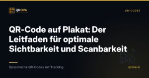 QR-Code auf Plakat: Der Leitfaden für optimale Sichtbarkeit und Scanbarkeit