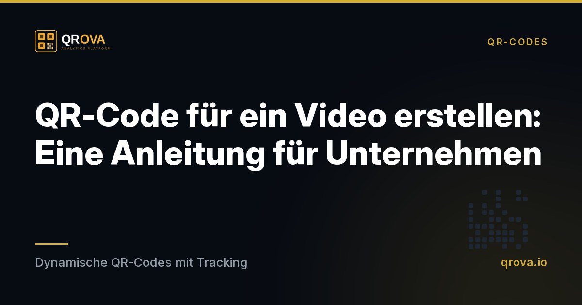 QR-Code für ein Video erstellen: Eine Anleitung für Unternehmen