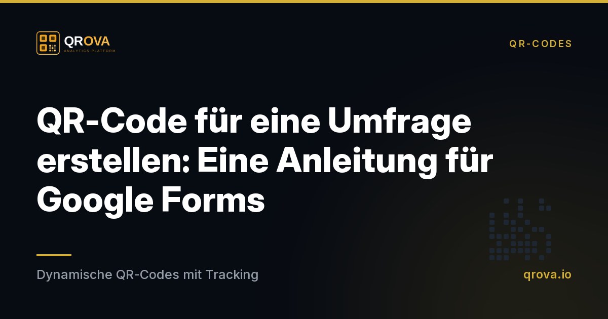 QR-Code für eine Umfrage erstellen: Eine Anleitung für Google Forms