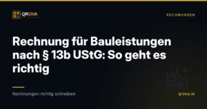 Rechnung für Bauleistungen nach § 13b UStG: So geht es richtig