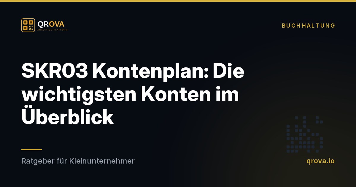 SKR03 Kontenplan: Die wichtigsten Konten im Überblick