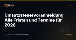 Umsatzsteuervoranmeldung: Alle Fristen und Termine für 2026