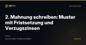2. Mahnung schreiben: Muster mit Fristsetzung und Verzugszinsen